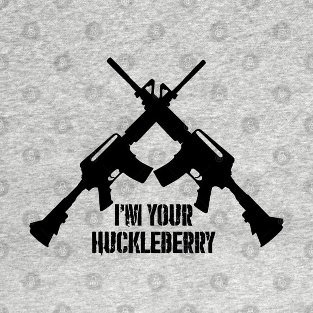 I'm Your Huckleberry by JHughesArt